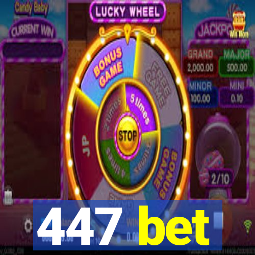 447 bet